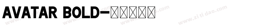 Avatar Bold字体转换